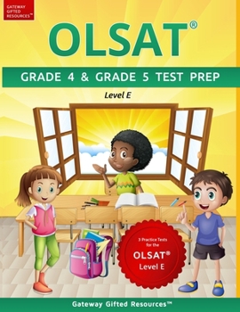 Paperback OLSAT Grade 4 & Grade 5 Test Prep Level E: 3 Practice Tests for the OLSAT Level E Book