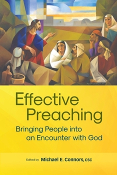 Paperback Effective Preaching: Bringing People into an Encounter with God Book