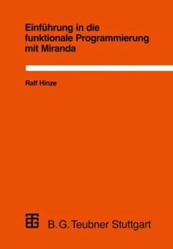 Paperback Einführung in Die Funktionale Programmierung Mit Miranda [German] Book