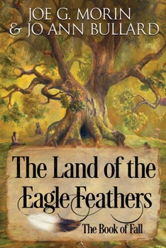 Paperback The Land of the Eagle Feathers: The Book of Fall Book
