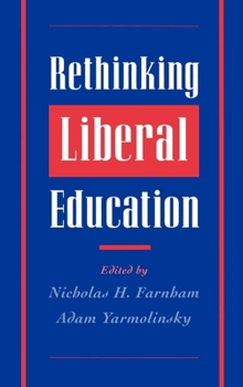 Hardcover Rethinking Liberal Education Book