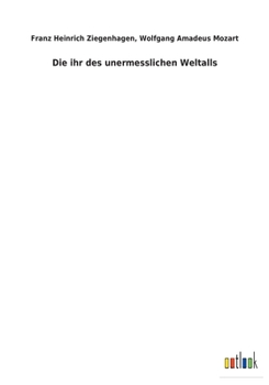 Paperback Die ihr des unermesslichen Weltalls [German] Book