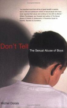 Paperback Don't Tell: The Sexual Abuse of Boys Book