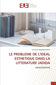 Paperback Le Probleme de l'Ideal Esthetique Dans La Litterature Jadida [French] Book