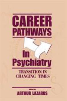 Paperback Career Pathways in Psychiatry: Transition in Changing Times Book