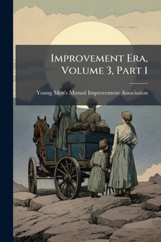 Paperback Improvement Era, Volume 3, Part 1 Book