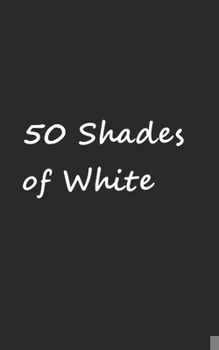 Paperback 50 Shades of White Book