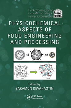 Paperback Physicochemical Aspects of Food Engineering and Processing Book