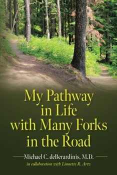 Paperback My Pathway in Life with Many Forks in the Road Book