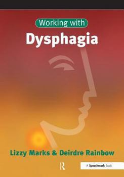 Paperback Working with Dysphagia Book