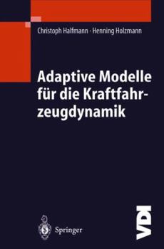 Hardcover Adaptive Modelle Für Die Kraftfahrzeugdynamik [German] Book