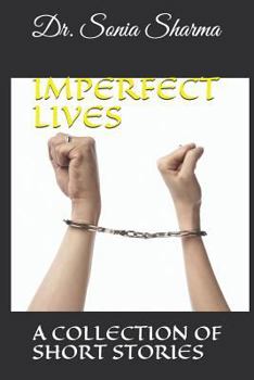 Paperback Imperfect Lives: A Collection of Short Stories Book