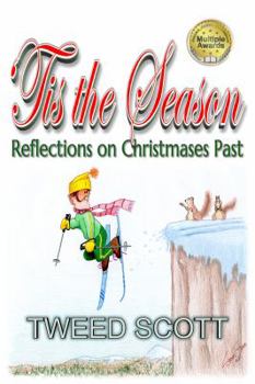 Paperback 'Tis the Season: Reflections on Christmases Past Book