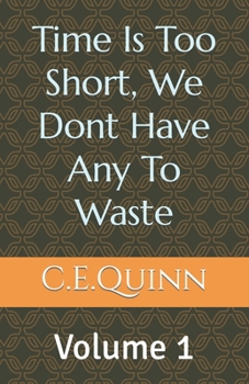 Paperback Time Is to short we dont have any to waste Book