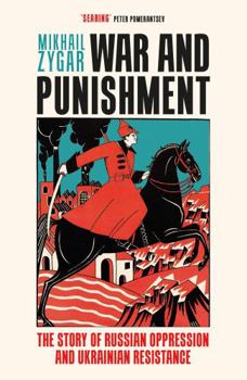 Hardcover War and Punishment: The Story of Russian Oppression and Ukrainian Resistance Book