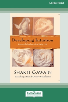 Paperback Developing Intuition: Practical Guidance for Daily Life [LP 16 Pt Edition] Book