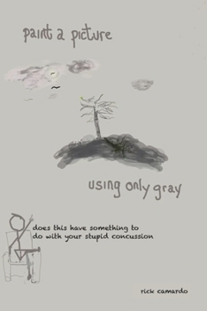 Paperback Paint a Picture Using Only Gray Book