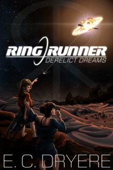 Paperback Ring Runner: Derelict Dreams Book