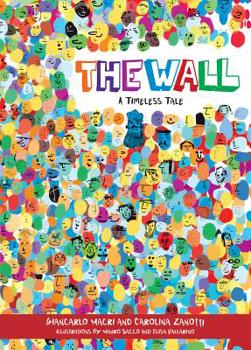 Hardcover The Wall: A Timeless Tale Book