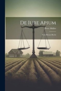 Paperback De Iure Apium: Vom Bienen-recht Book