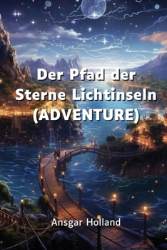 Paperback Der Pfad der Sterne Lichtinseln (ADVENTURE) [German] Book