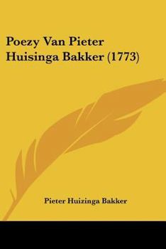 Paperback Poezy Van Pieter Huisinga Bakker (1773) [Chinese] Book