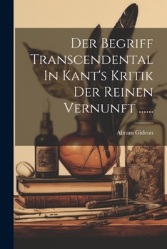 Paperback Der Begriff Transcendental In Kant's Kritik Der Reinen Vernunft ...... [German] Book