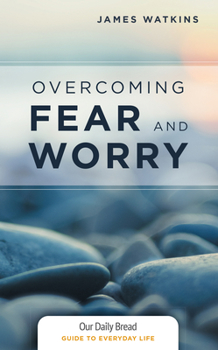 Paperback Overcoming Fear and Worry Book