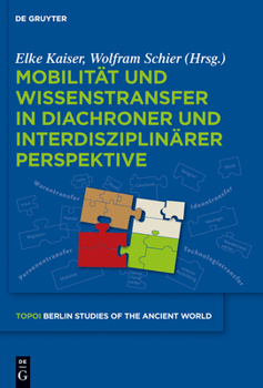 Hardcover Mobilität und Wissenstransfer in diachroner und interdisziplinärer Perspektive [German] Book