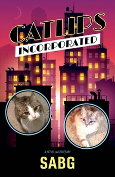 Paperback Catlips, Incorporated: Volume 1 Book