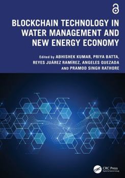 Blockchain Technology in Water Management and New Energy Economy