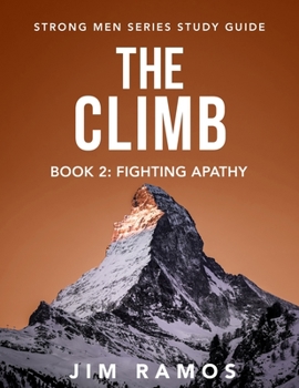 Paperback The Climb: Fighting Apathy (Book 2 of 5) Book