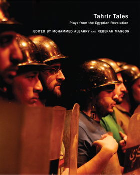 Paperback Tahrir Tales: Plays from the Egyptian Revolution Book