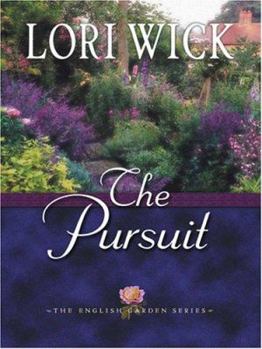 The Pursuit - Book #4 of the English Garden