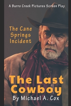 Paperback The Last Cowboy: The Cane Springs Incident Book