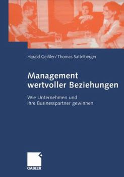 Paperback Management Wertvoller Beziehungen: Wie Unternehmen Und Ihre Businesspartner Gewinnen [German] Book