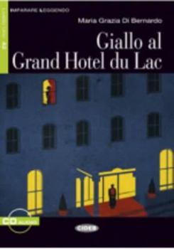 Paperback Giallo Al Grand Hotel Du Lac [With CD (Audio)] [Italian] Book