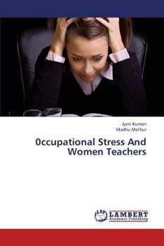 Paperback 0ccupational Stress and Women Teachers Book