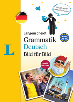 Paperback Langenscheidt Grammatik Deutsch Bild Für Bild Langenscheidt Visual German Grammar Picture by Picture): The Visual Grammar for an Easy Start [German] Book
