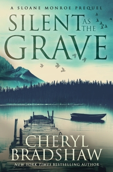 Paperback Silent as the Grave: A Sloane Monroe Prequel Book