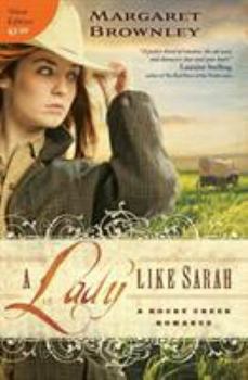 A Lady Like Sarah - Book #1 of the A Rocky Creek Romance