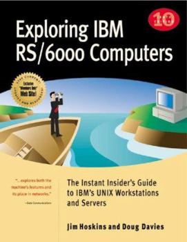 Paperback Exploring IBM RS/6000 Computers: The Instant Insider's Guide to IBM's UNIX Workstations and Servers Book