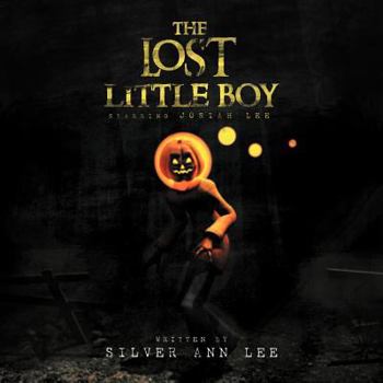 Paperback The Lost Little Boy: Starring Josiah Lee Book