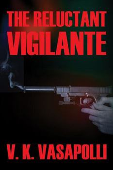Paperback The Reluctant Vigilante Book