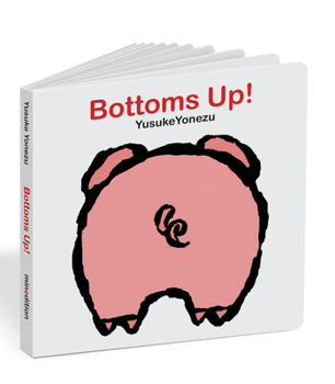 Board book Bottoms Up!: A Lift-The-Flap Animal Book