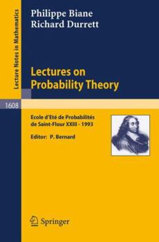 Paperback Lectures on Probability Theory: Ecole d'Ete de Probabilites de Saint-Flour XXIII - 1993 Book