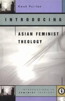 Paperback Introducing Asian Feminist Theology Book