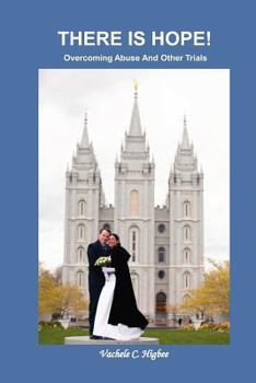 Paperback There Is Hope!: Overcoming Abuse And Other Trials Book