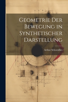 Paperback Geometrie Der Bewegung in Synthetischer Darstellung [German] Book