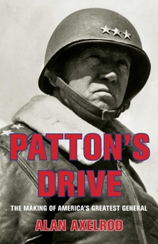 Paperback Patton's Drive: The Making of America's Greatest General Book